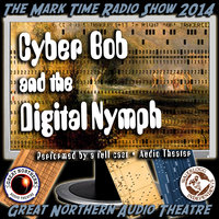 Cyber Bob and the Digital Nymph - Jerry Stearns, Brian Price