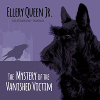 The Mystery of the Vanished Victim - Ellery Queen