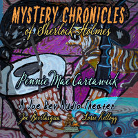 Mystery Chronicles of Sherlock Holmes, Extended Edition: A Quintet Collection of Short Stories - Pennie Mae Cartawick
