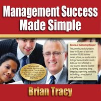 Management Success Made Simple - Brian Tracy