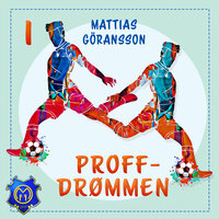 Proffdrømmen - Mattias Göransson