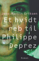 Et hvidt reb til Philippe Déprez - Jens-Martin Eriksen