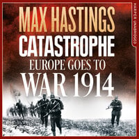 Catastrophe - Max Hastings