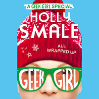 All Wrapped Up - Holly Smale