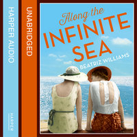 Along the Infinite Sea - Beatriz Williams