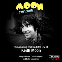Moon The Loon - Chris Trengove, Dougal Butler, Peter Lawrence