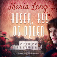 Roser, kys og døden - Maria Lang