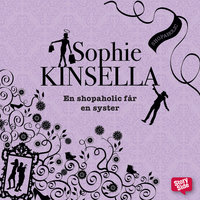 En shopaholic får en syster - Sophie Kinsella