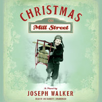 Christmas on Mill Street: A Novel - Joseph Walker