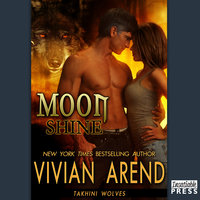 Moon Shine: Takhini Wolves 4 - Vivian Arend