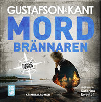 Mordbrännaren - Johan Kant, Anders Gustafson