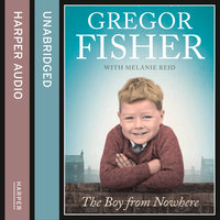 The Boy from Nowhere - Gregor Fisher