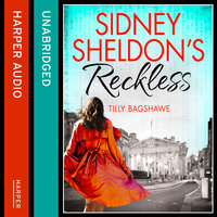 Sidney Sheldon’s Reckless - Tilly Bagshawe, Sidney Sheldon