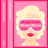 A Night In With Marilyn Monroe - Lucy Holliday