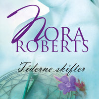 Tiderne skifter - Nora Roberts