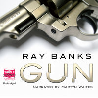 Gun - Ray Banks