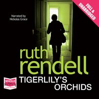 Tigerlily's Orchids - Ruth Rendell