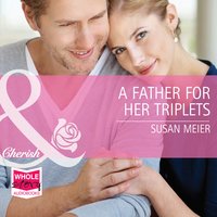 A Father for Her Triplets - Susan Meier