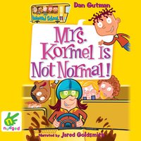 Mrs Kormel is Not Normal - Dan Gutman