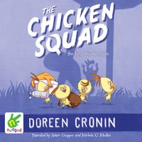 The Chicken Squad: The First Misadventure - Doreen Cronin