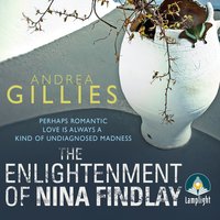 The Enlightenment of Nina Findlay - Andrea Gillies