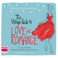 The Vintage Guide to Love and Romance - Kirsty Greenwood