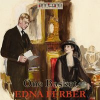 One Basket - Edna Ferber