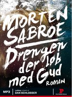 Drengen der løb med gud - Morten Sabroe