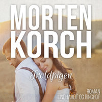 Troldpigen - Morten Korch