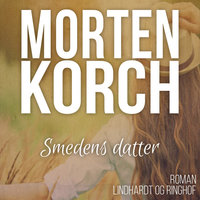Smedens datter - Morten Korch