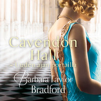 Cavendon Hall - Uuden ajan portailla - Barbara Taylor Bradford