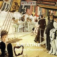Ariadne - Anton Chekhov