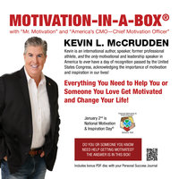Motivation-in-a-Box®: Everything You Need to Help You or Someone You Love Get Motivated and Change Your Life! - Kevin L. McCrudden