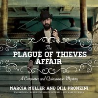 The Plague of Thieves Affair: A Carpenter and Quincannon Mystery - Marcia Muller, Bill Pronzini