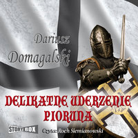Delikatne uderzenie pioruna - Dariusz Domagalski