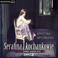 Serafina i kochankowie - Krystyna Nepomucka