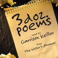 3 Dozen Poems: From the Writer's Almanac - 