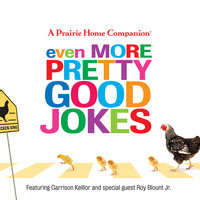 Even More Pretty Good Jokes - Garrison Keillor