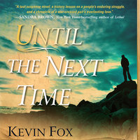 Until the Next Time - Kevin Fox