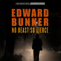 No Beast So Fierce - Edward Bunker