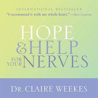 Hope and Help for Your Nerves - Dr. Claire Weekes