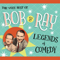 The Very Best of Bob and Ray: Legends of Comedy - Ray Goulding, Bob Elliott