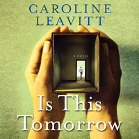 Is This Tomorrow - Caroline Leavitt