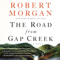 The Road from Gap Creek - Robert Morgan