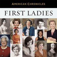 NPR American Chronicles: First Ladies - NPR