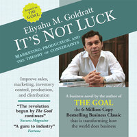 It's Not Luck: Marketing, Production, and the Theory of Constraints - Eliyahu M. Goldratt