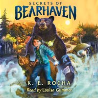 Secrets of Bearhaven - K.E. Rocha
