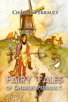 Fairy Tales of Charles Perrault - Charles Perrault