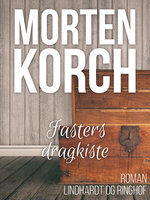 Fasters dragkiste - Morten Korch