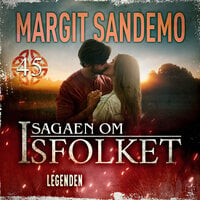 Isfolket 45 - Legenden - Margit Sandemo